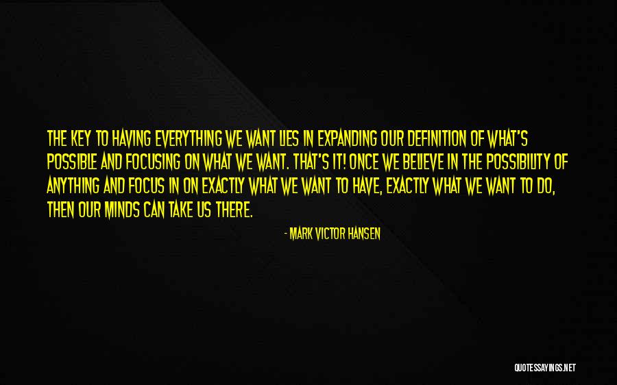 Lies We Believe Quotes By Mark Victor Hansen Lies We Believe Quotes By Mark Victor Hansen