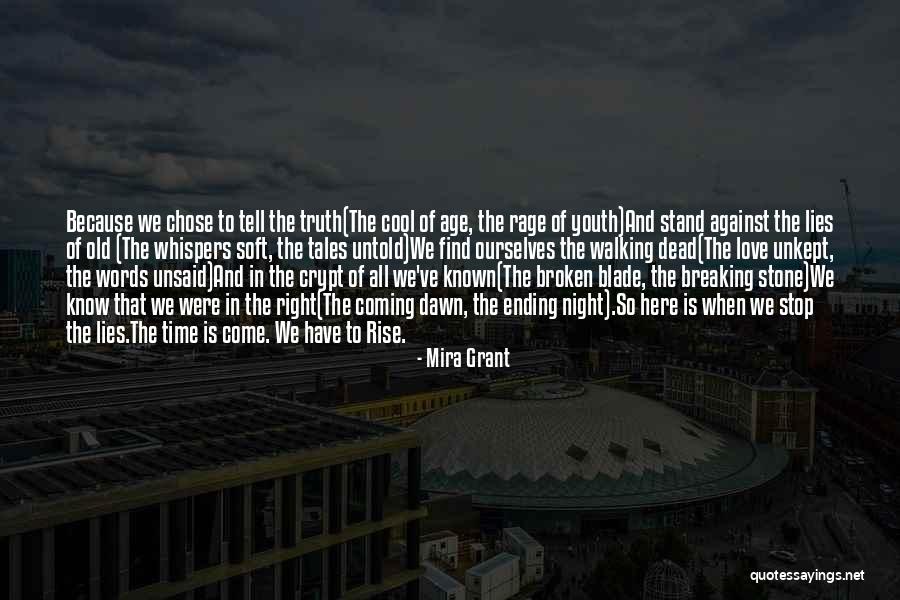 Lies We Tell Ourselves Quotes By Mira Grant Lies We Tell Ourselves Quotes By Mira Grant
