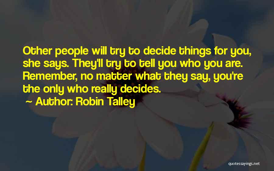 Lies You Tell Quotes By Robin Talley