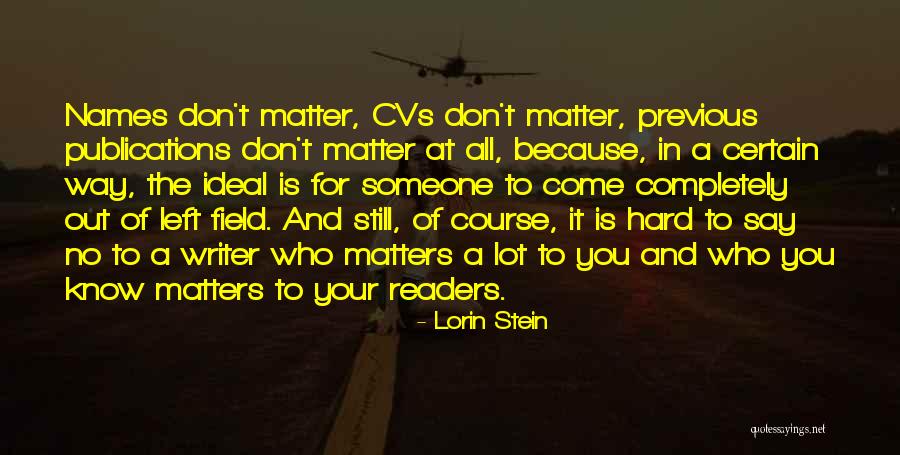 Liesbeth Stoeffler Quotes By Lorin Stein Liesbeth Stoeffler Quotes By Lorin Stein