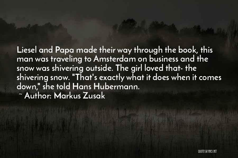 Liesel Hubermann Quotes By Markus Zusak