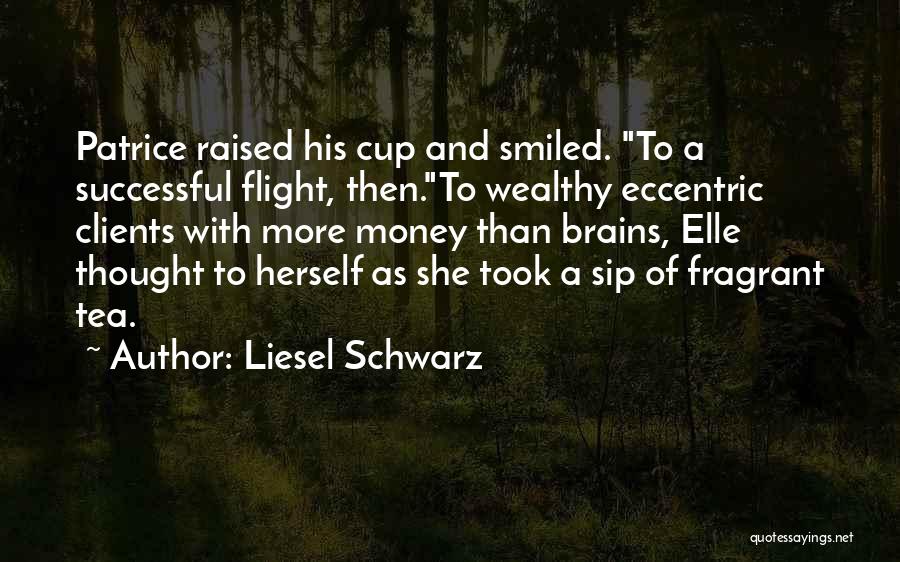 Liesel Schwarz Quotes 875013