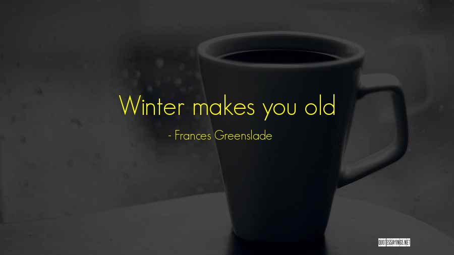 Liessa Clary Quotes By Frances Greenslade