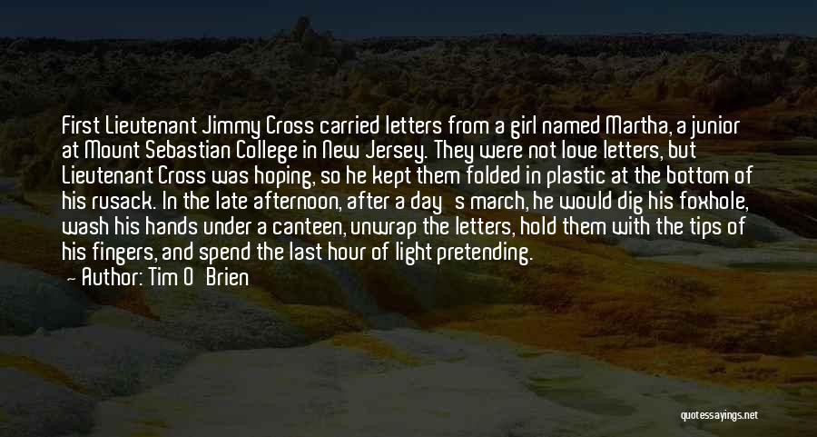 Lieutenant Cross Quotes By Tim O'Brien