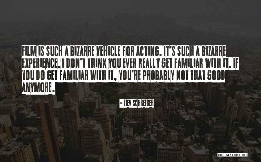 Liev Schreiber Quotes 1066861 Liev Schreiber Quotes 1066861