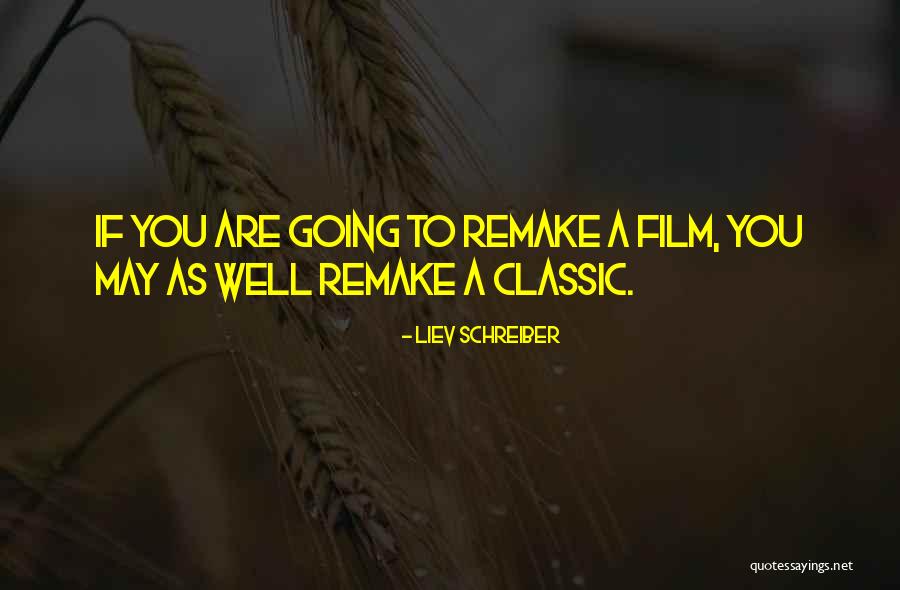 Liev Schreiber Quotes 1301214 Liev Schreiber Quotes 1301214