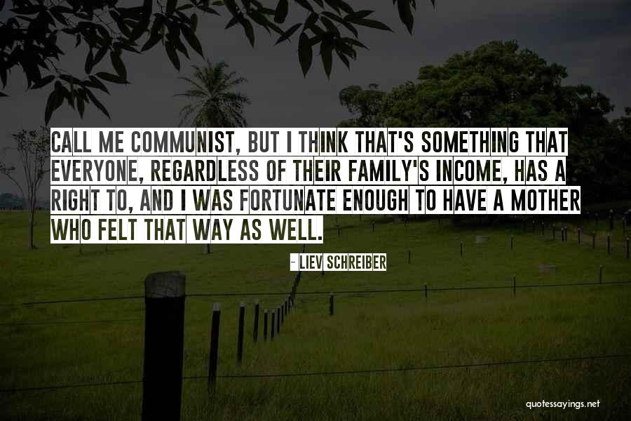 Liev Schreiber Quotes 1395997 Liev Schreiber Quotes 1395997