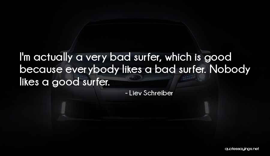 Liev Schreiber Quotes 1531683 Liev Schreiber Quotes 1531683