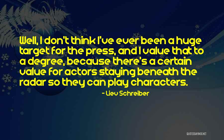 Liev Schreiber Quotes 1682486 Liev Schreiber Quotes 1682486