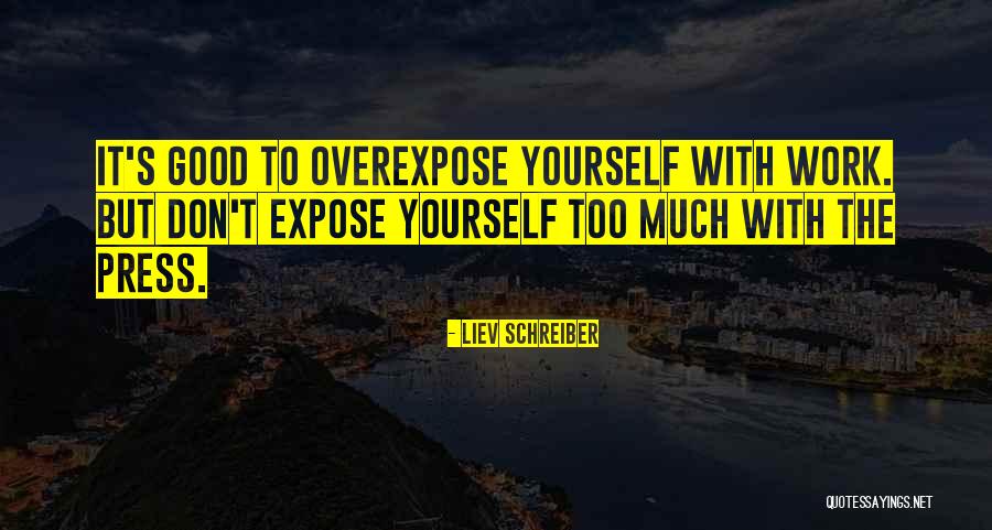Liev Schreiber Quotes 1744656 Liev Schreiber Quotes 1744656