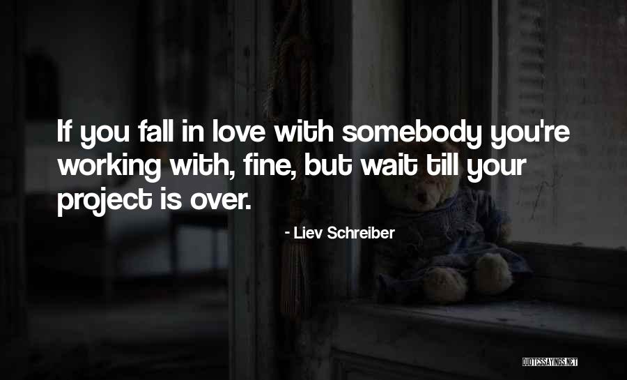 Liev Schreiber Quotes 1906637 Liev Schreiber Quotes 1906637