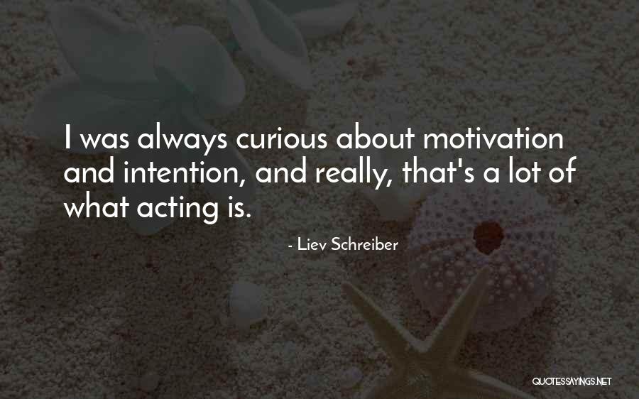 Liev Schreiber Quotes 1948827 Liev Schreiber Quotes 1948827