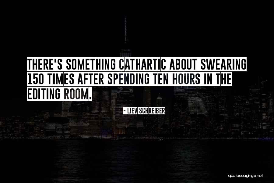 Liev Schreiber Quotes 390403 Liev Schreiber Quotes 390403