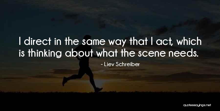 Liev Schreiber Quotes 439409 Liev Schreiber Quotes 439409