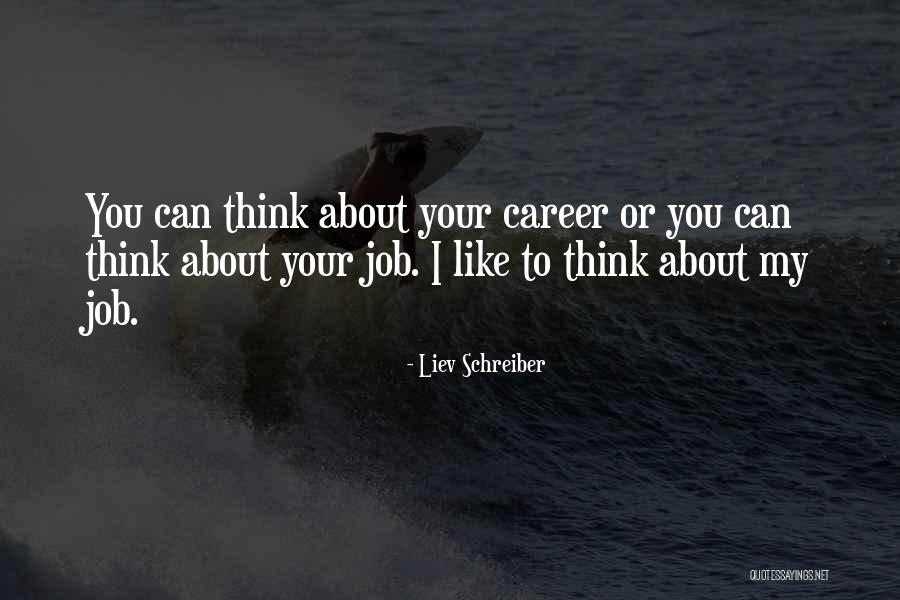 Liev Schreiber Quotes 662303 Liev Schreiber Quotes 662303