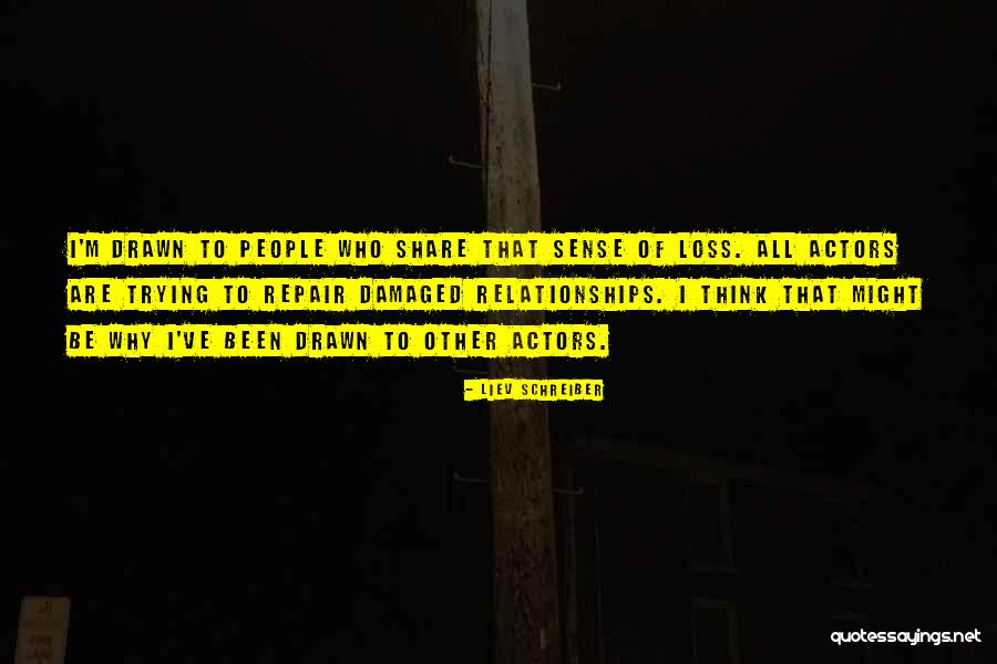 Liev Schreiber Quotes 818834 Liev Schreiber Quotes 818834