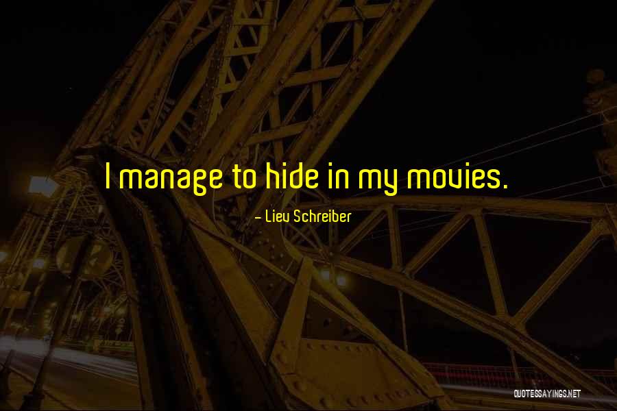 Liev Schreiber Quotes 842262 Liev Schreiber Quotes 842262