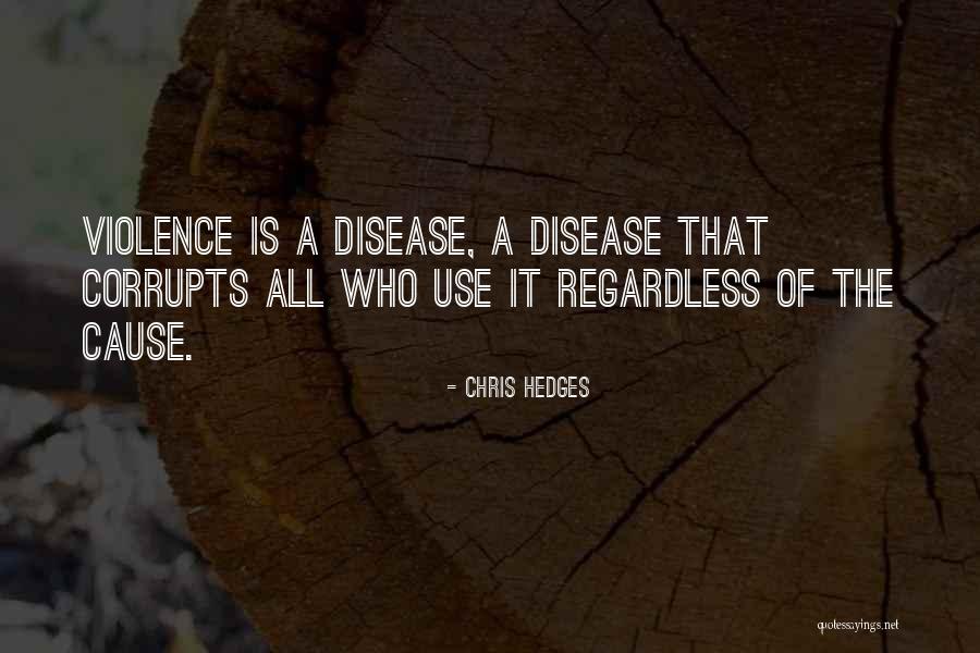 Lievano Perez Quotes By Chris Hedges Lievano Perez Quotes By Chris Hedges
