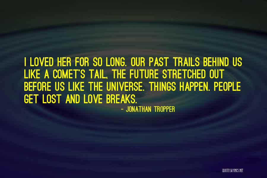 Lieve Quotes By Jonathan Tropper Lieve Quotes By Jonathan Tropper