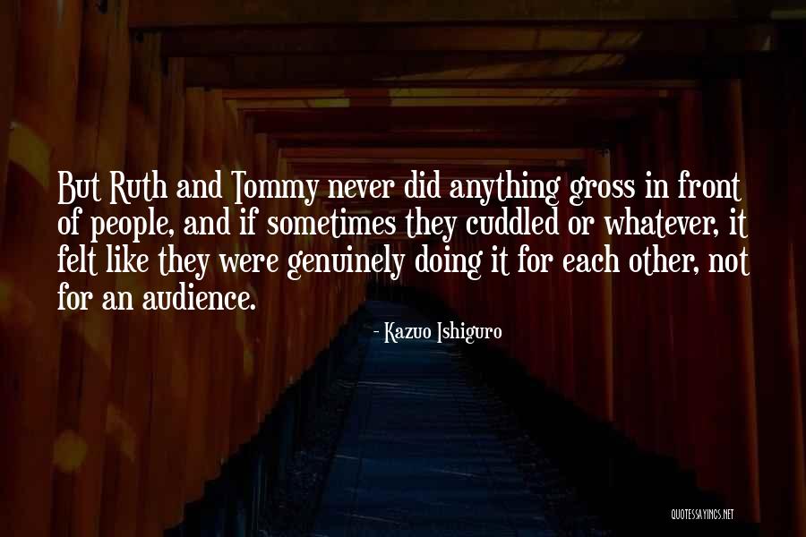 Lievens Kleding Quotes By Kazuo Ishiguro Lievens Kleding Quotes By Kazuo Ishiguro