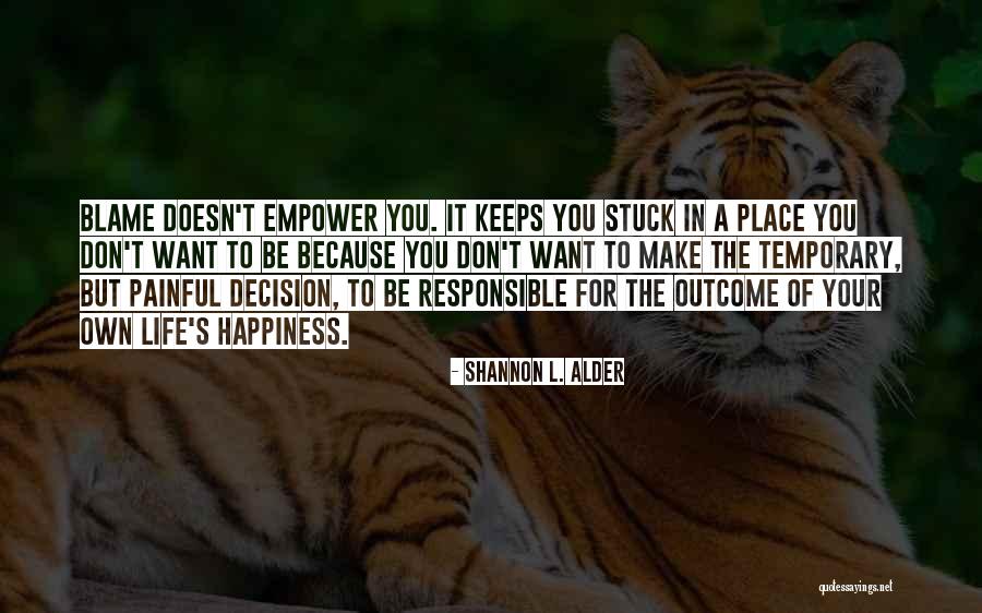Life 101 Quotes By Shannon L. Alder Life 101 Quotes By Shannon L. Alder
