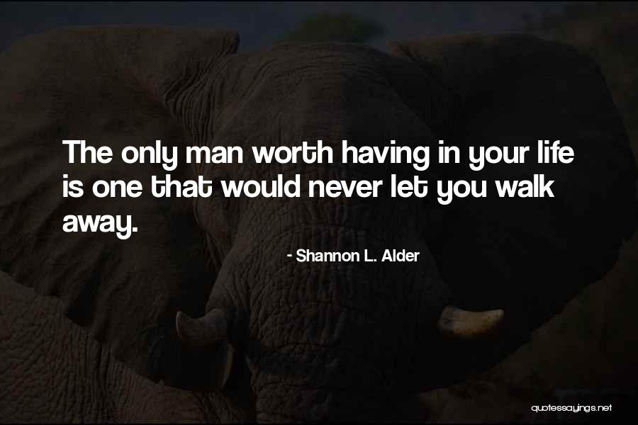 Life 101 Quotes By Shannon L. Alder Life 101 Quotes By Shannon L. Alder