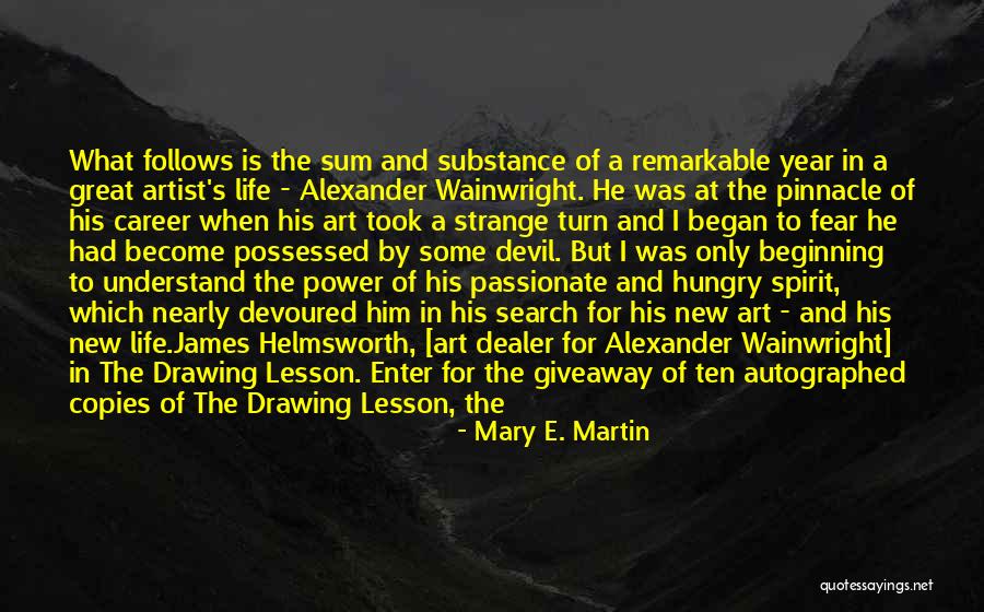 Life 2014 Quotes By Mary E. Martin