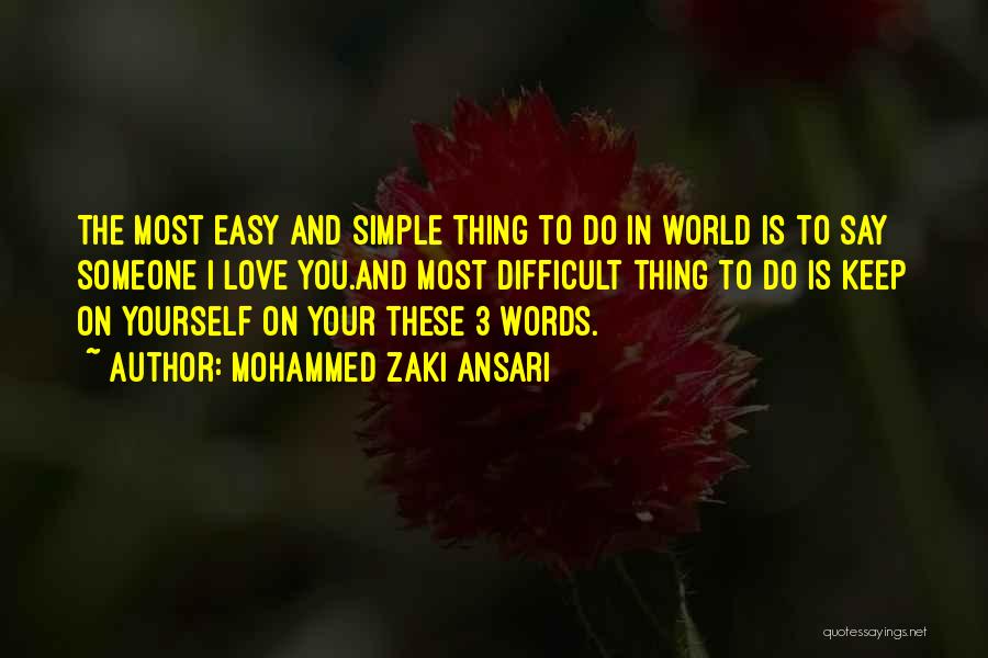 Life 3 Words Quotes By Mohammed Zaki Ansari