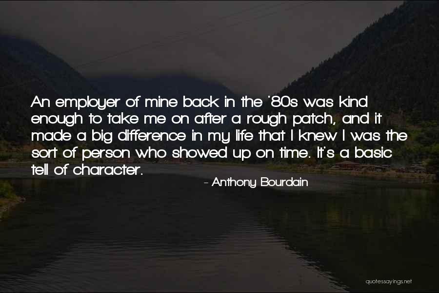 Life 80s Quotes By Anthony Bourdain Life 80s Quotes By Anthony Bourdain