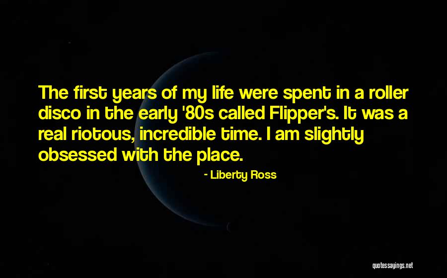 Life 80s Quotes By Liberty Ross Life 80s Quotes By Liberty Ross