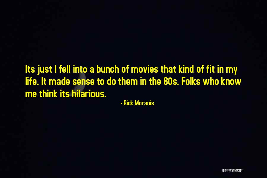 Life 80s Quotes By Rick Moranis Life 80s Quotes By Rick Moranis