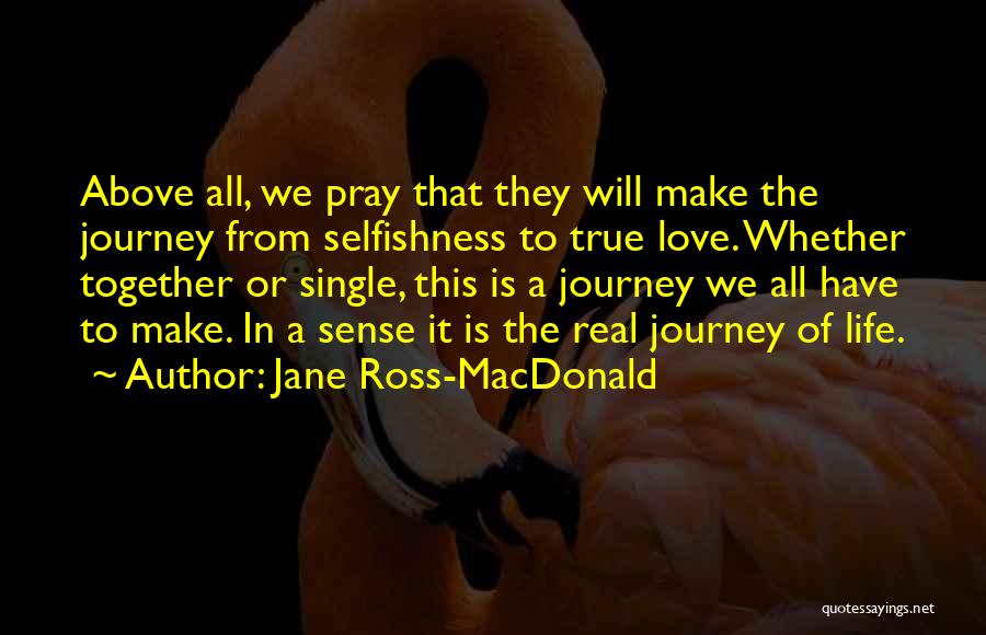 Life A Journey Marriage Quotes By Jane Ross-MacDonald