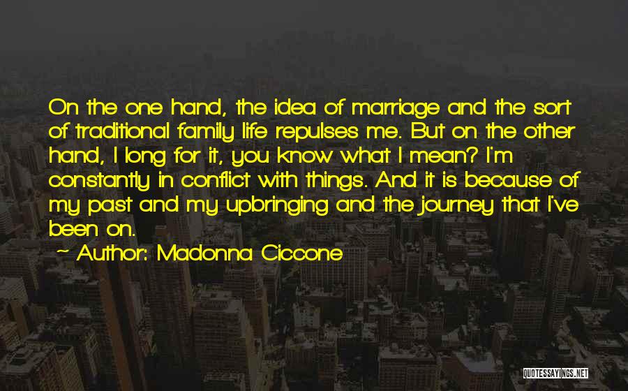 Life A Journey Marriage Quotes By Madonna Ciccone