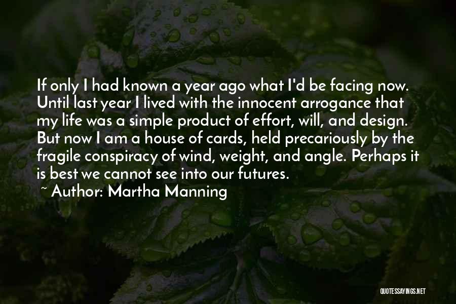Life A Year Ago Quotes By Martha Manning