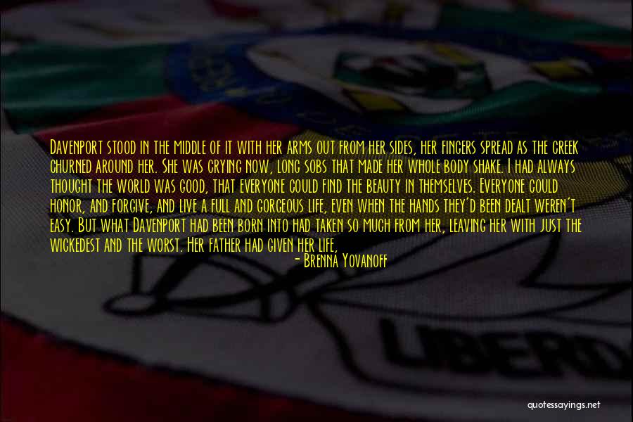 Life Abiding Quotes By Brenna Yovanoff Life Abiding Quotes By Brenna Yovanoff