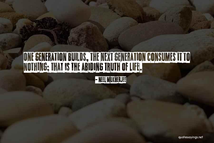 Life Abiding Quotes By Neel Mukherjee Life Abiding Quotes By Neel Mukherjee