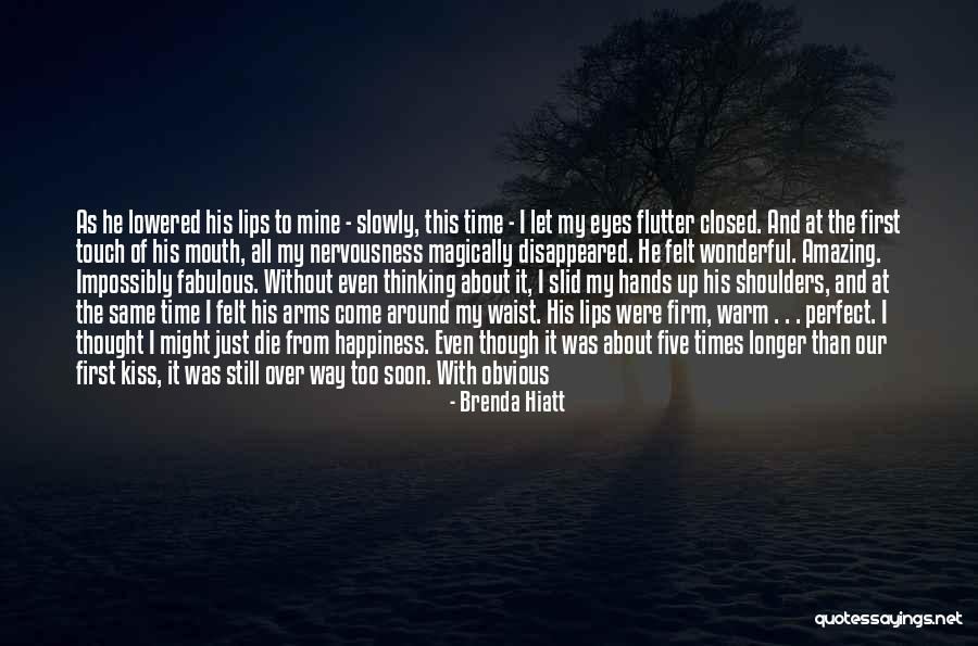 Life About Happiness Quotes By Brenda Hiatt Life About Happiness Quotes By Brenda Hiatt
