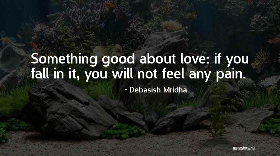 Life About Happiness Quotes By Debasish Mridha Life About Happiness Quotes By Debasish Mridha
