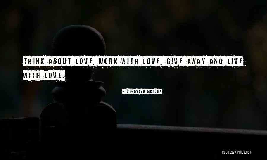 Life About Happiness Quotes By Debasish Mridha Life About Happiness Quotes By Debasish Mridha