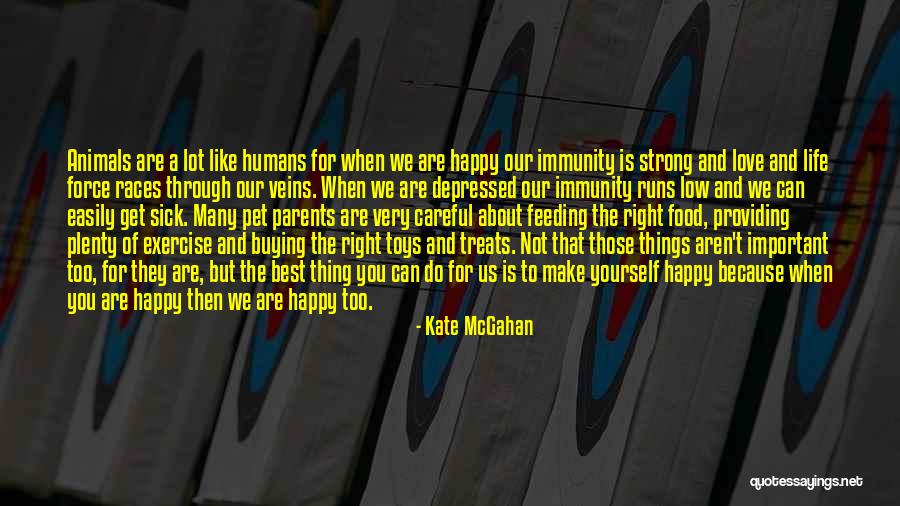 Life About Happiness Quotes By Kate McGahan Life About Happiness Quotes By Kate McGahan