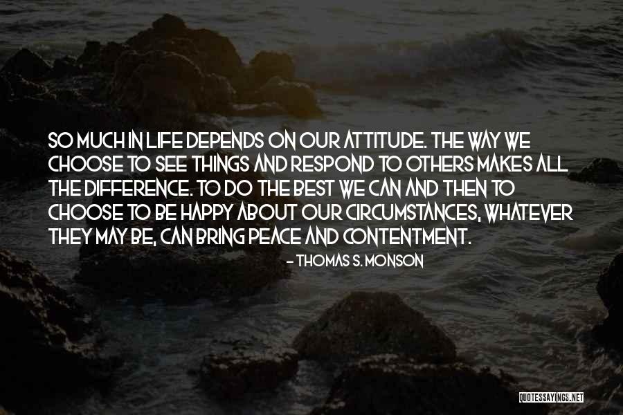 Life About Happiness Quotes By Thomas S. Monson Life About Happiness Quotes By Thomas S. Monson