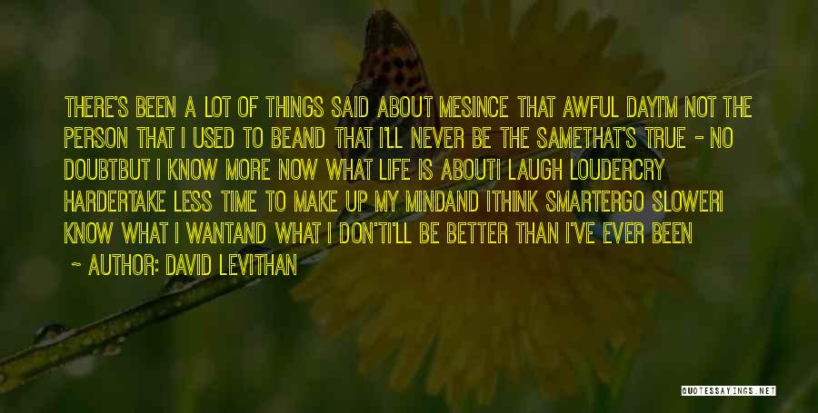 Life About Me Quotes By David Levithan