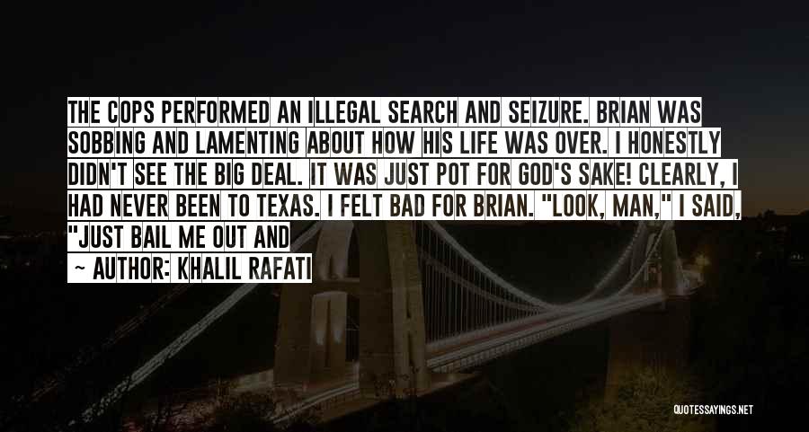 Life About Me Quotes By Khalil Rafati