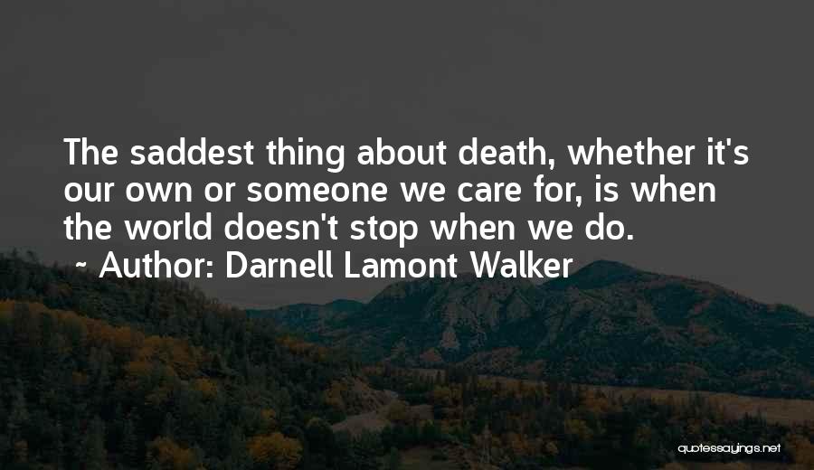 Life About Moving On Quotes By Darnell Lamont Walker
