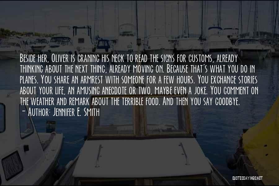 Life About Moving On Quotes By Jennifer E. Smith