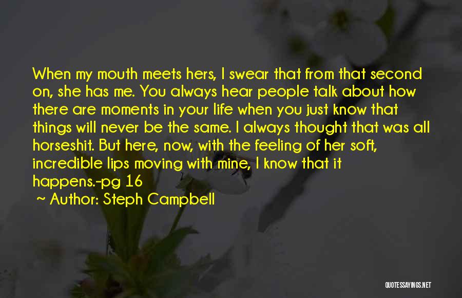 Life About Moving On Quotes By Steph Campbell