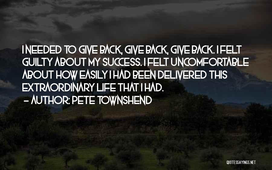 Life About Success Quotes By Pete Townshend