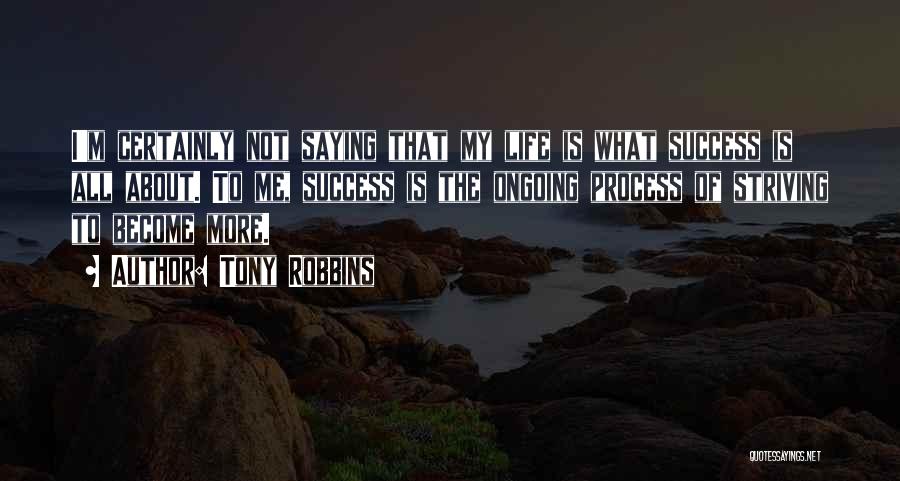 Life About Success Quotes By Tony Robbins