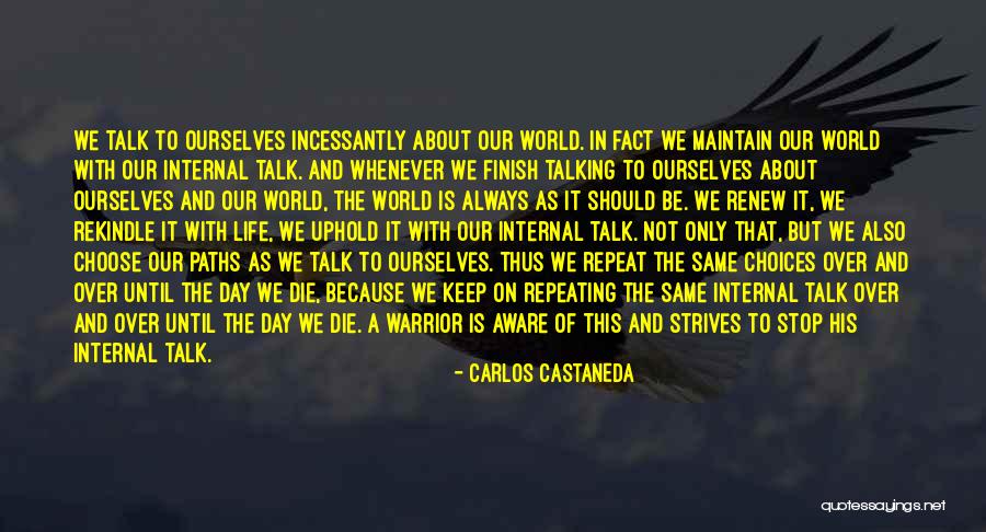 Life About To Die Quotes By Carlos Castaneda Life About To Die Quotes By Carlos Castaneda