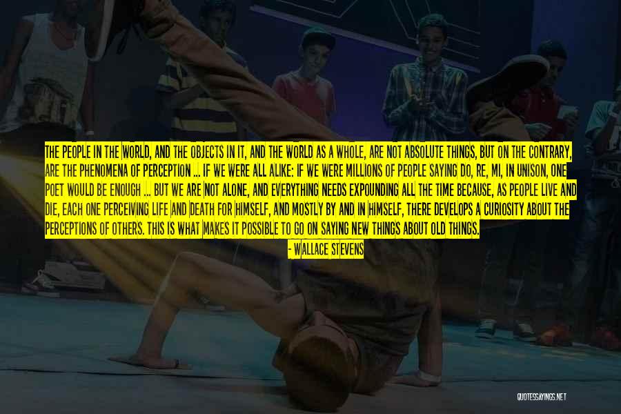 Life About To Die Quotes By Wallace Stevens Life About To Die Quotes By Wallace Stevens